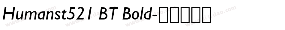 Humanst521 BT Bold字体转换